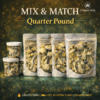 4+ Ounces Mushrooms Mix & Match